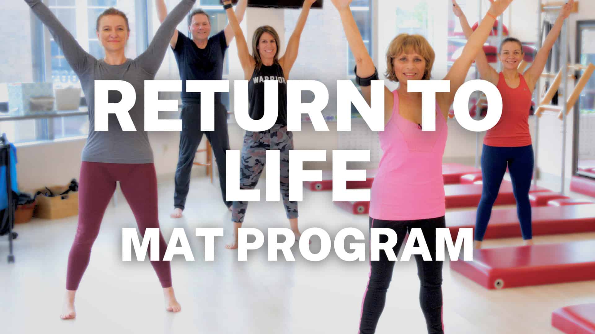 Return to Life Mat Program