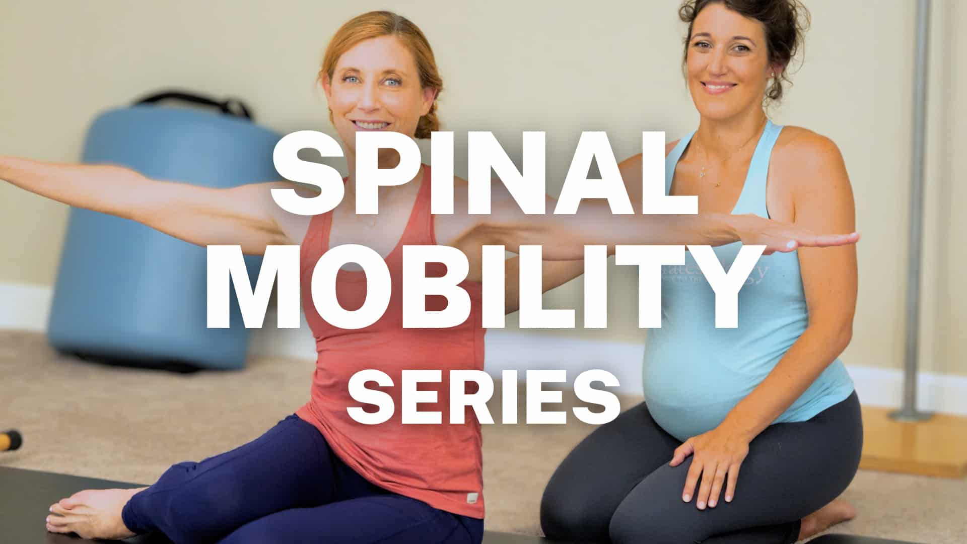 Online Progressive Pilates Series for Spinal Mobility