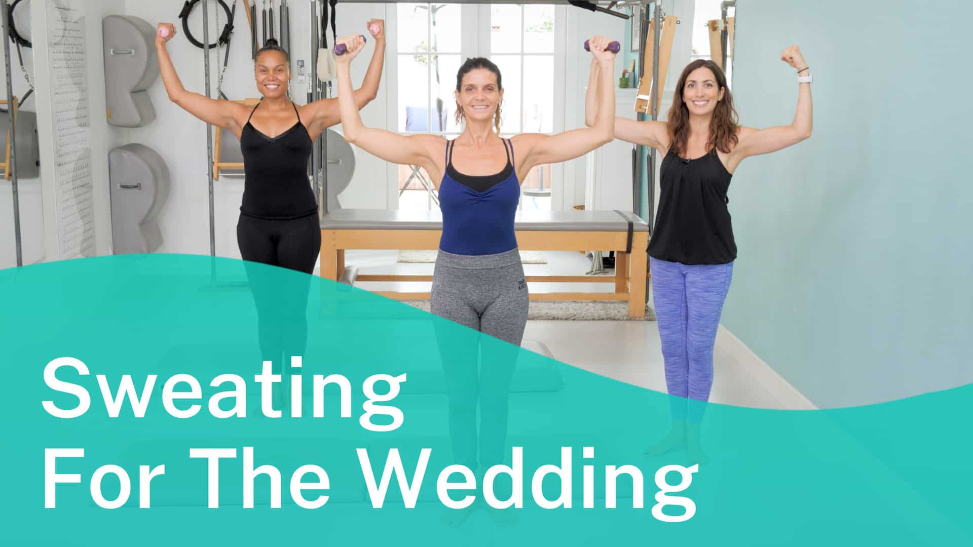 Sweating for the Wedding Pilates Program