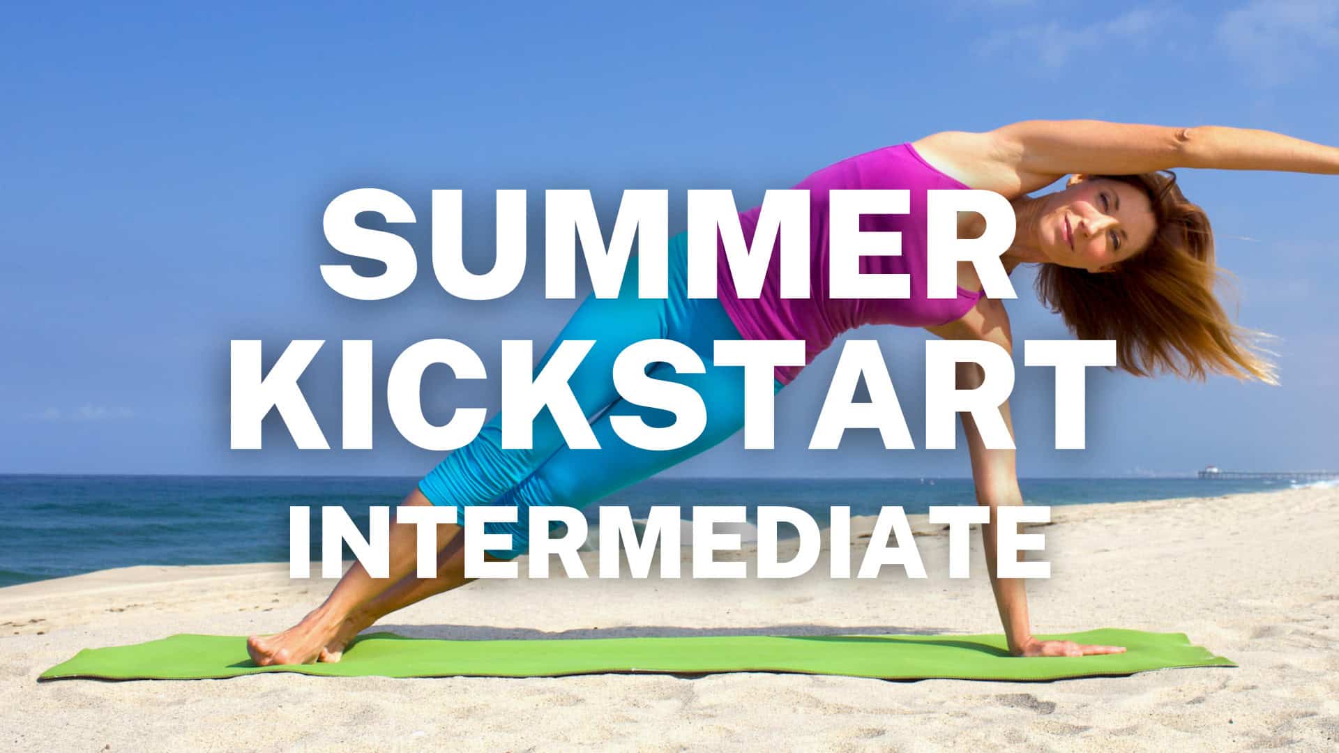 1 Week Intermediate Pilates Summer Kickstart Series