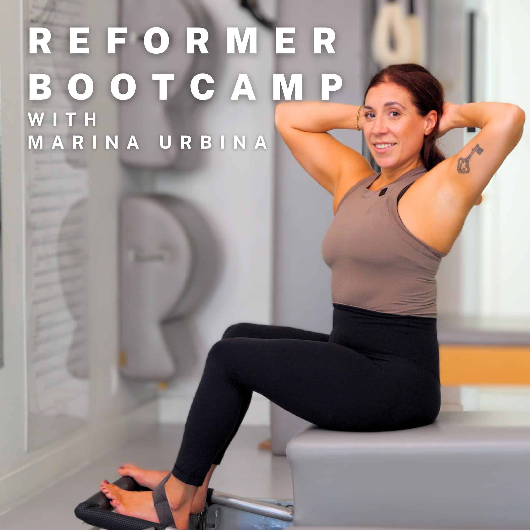 reformer bootcamp with marina urbina - launches july 9th