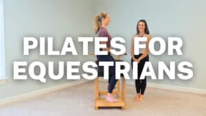 Pilates Program for Equestrians