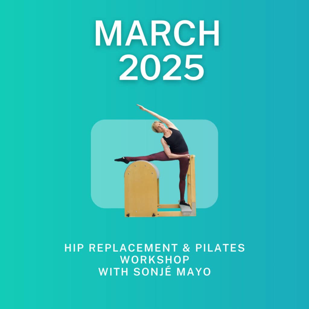 Hip Replacement and Pilates Workshop with Sonje Mayo