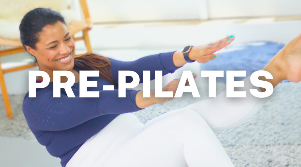 PRE-PILATES WORKOUTS