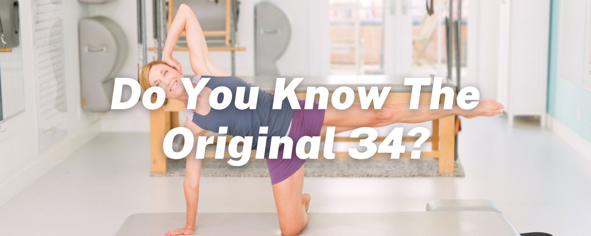 Do You Know The Original 34 Pilates Exercises?