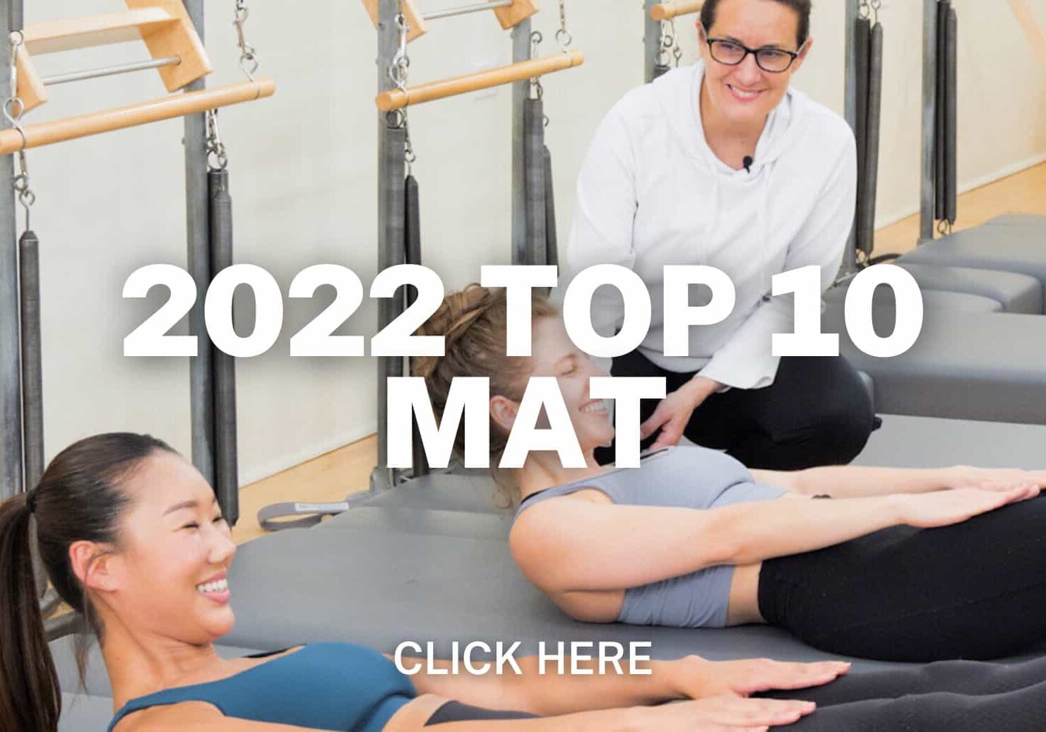 Click here for 2022 Top 10 Mat