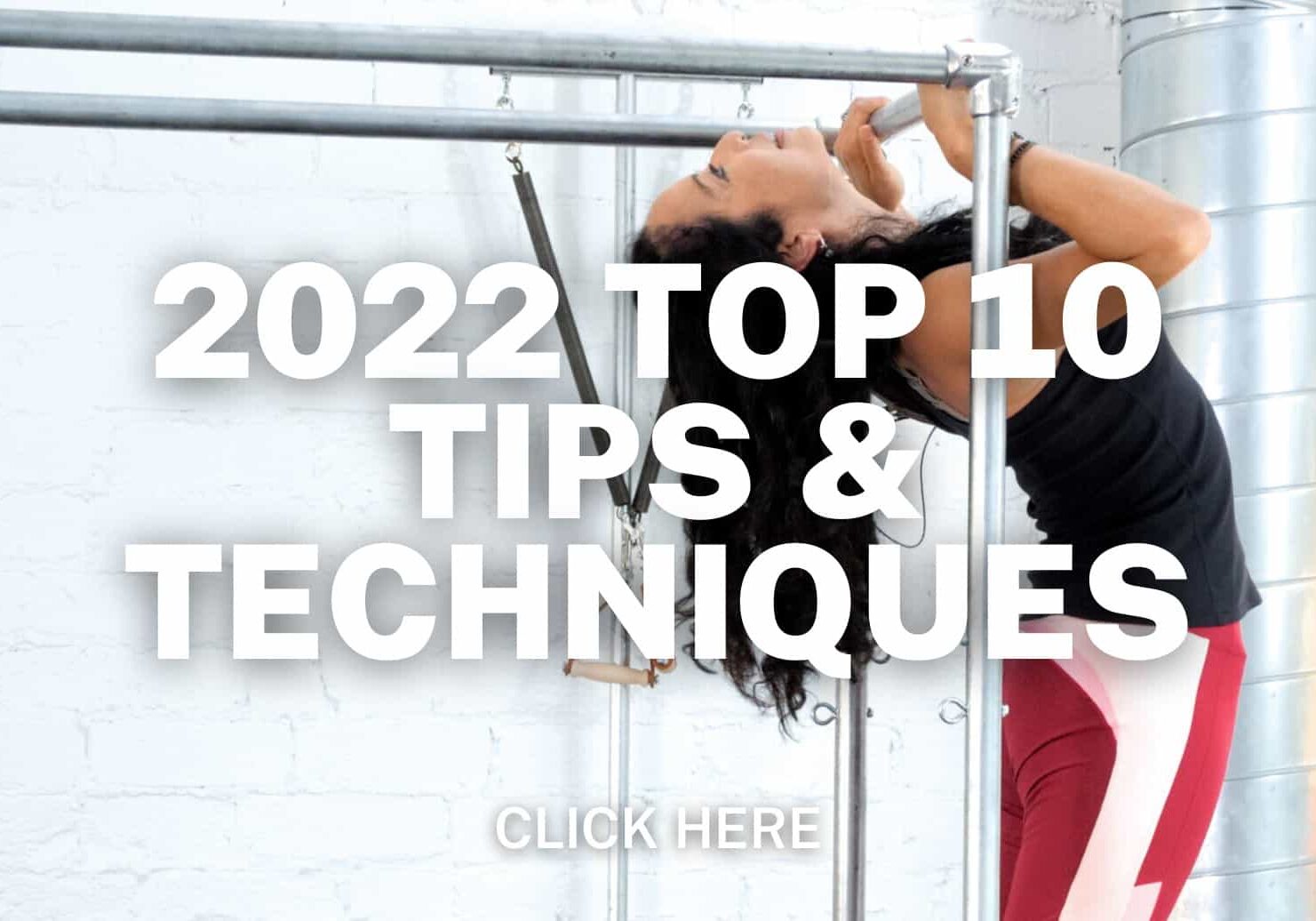 Click here for 2022 top 10 tips and techniques classes playlist