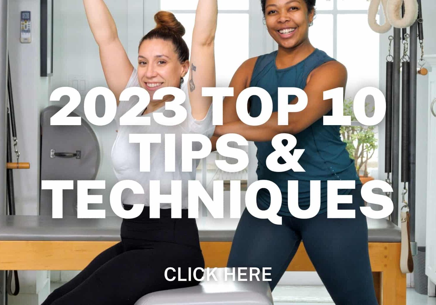 Click here for 2023 top 10 tips and techniques